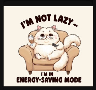 I'm not lazy